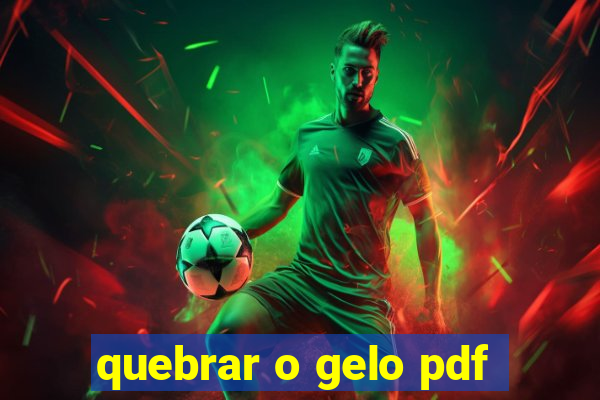 quebrar o gelo pdf